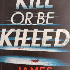 Kill or Be Killed