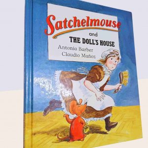 Satchelmouse and the Doll’s House